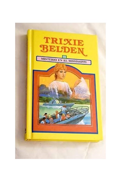 TRIXIE BELDEN N 11. EL MISTERIO EN EL MISSISSIPPI